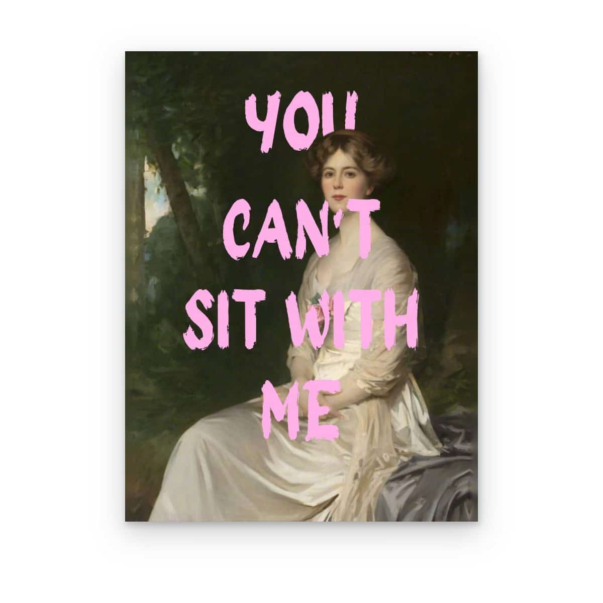 Cuadro Can't Sit with Me impreso en canvas, dama eduardiana de blanco en bosque oscuro con letras rosa pastel