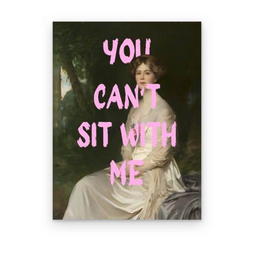 Can't Sit with Me