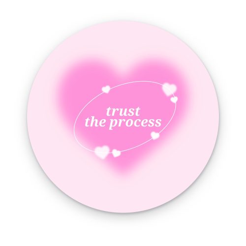 Trust the Process