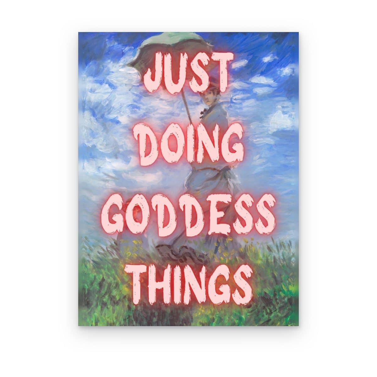 Cuadro Just Doing Goddess Things impreso en canvas, mujer con sombrilla de Monet con letras rosa neón