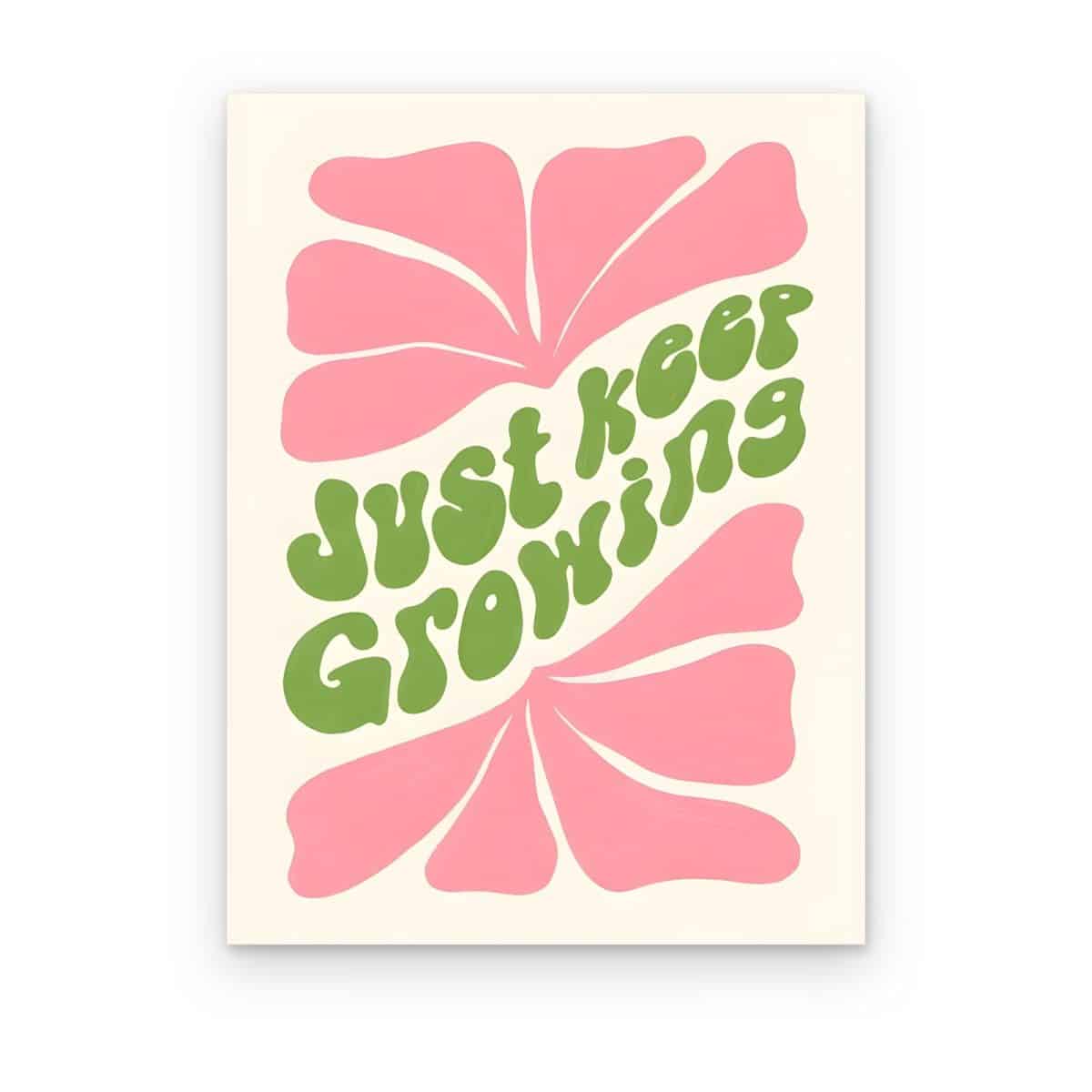 Cuadro Just Keep Growing impreso en canvas, letras retro verdes sobre flor rosa estilizada y fondo crema