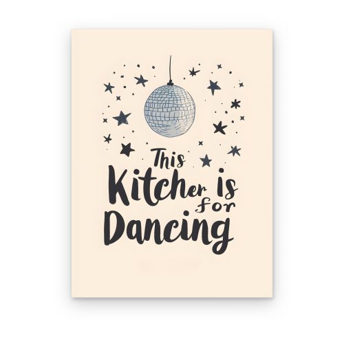 Kitchen Is for Dancing