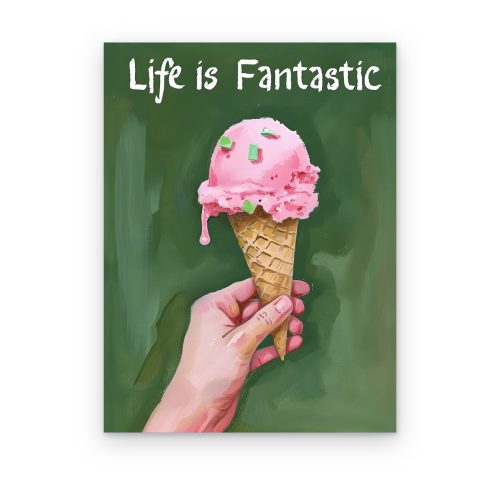 Life Is Fantastic