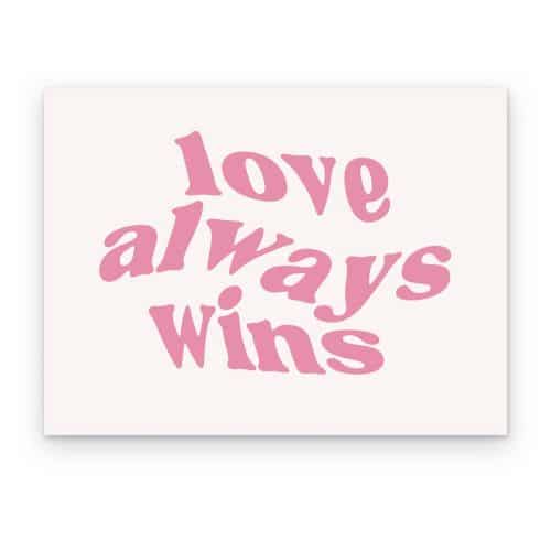 Love Always Wins