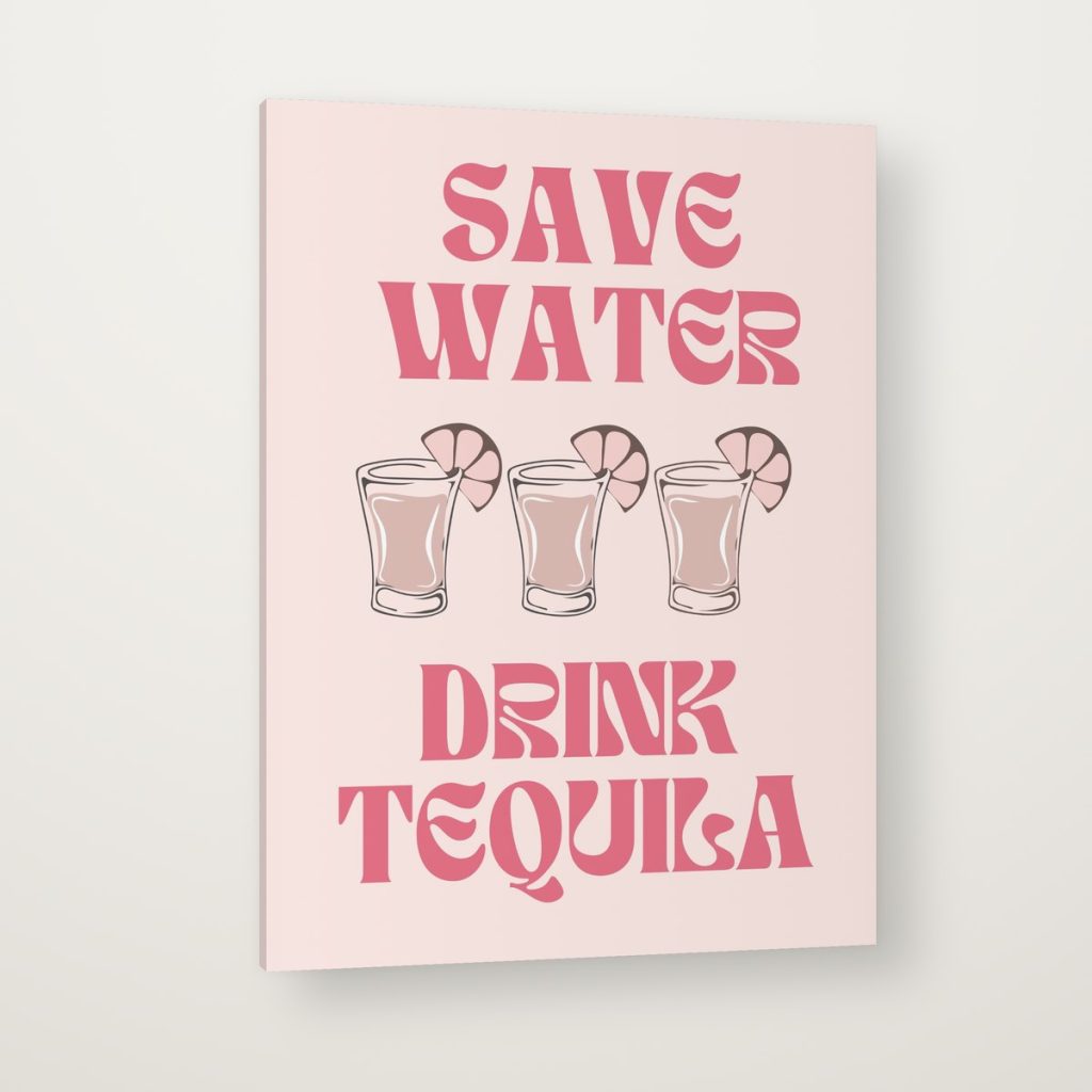 Save Water Drink Tequila en canvas con canto en espejo