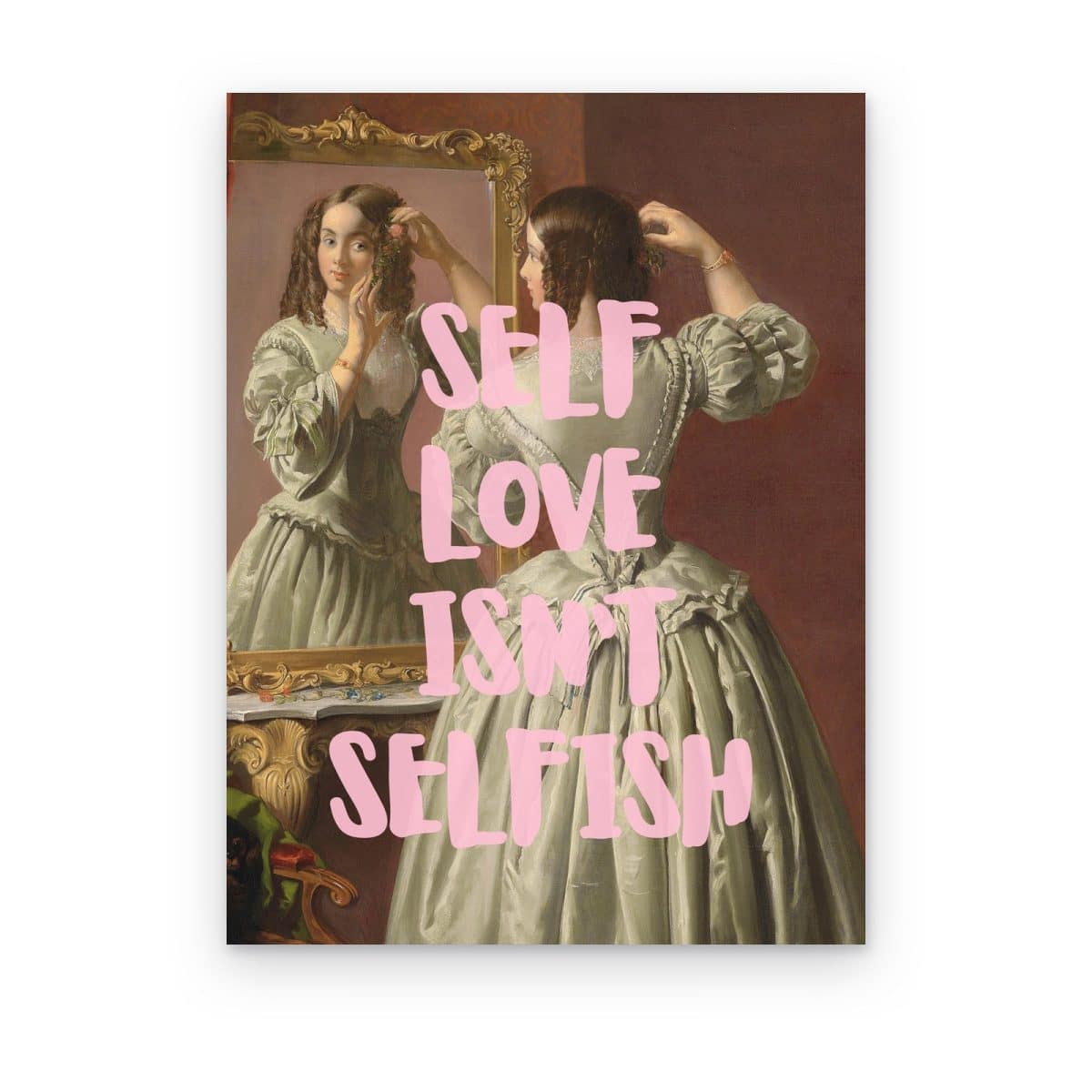 Cuadro Self Love Isn't Selfish impreso en canvas, dama arreglándose frente a espejo dorado con letras rosas