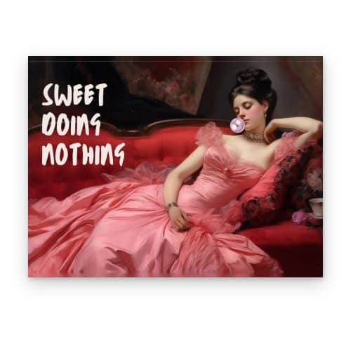 Sweet Doing Nothing