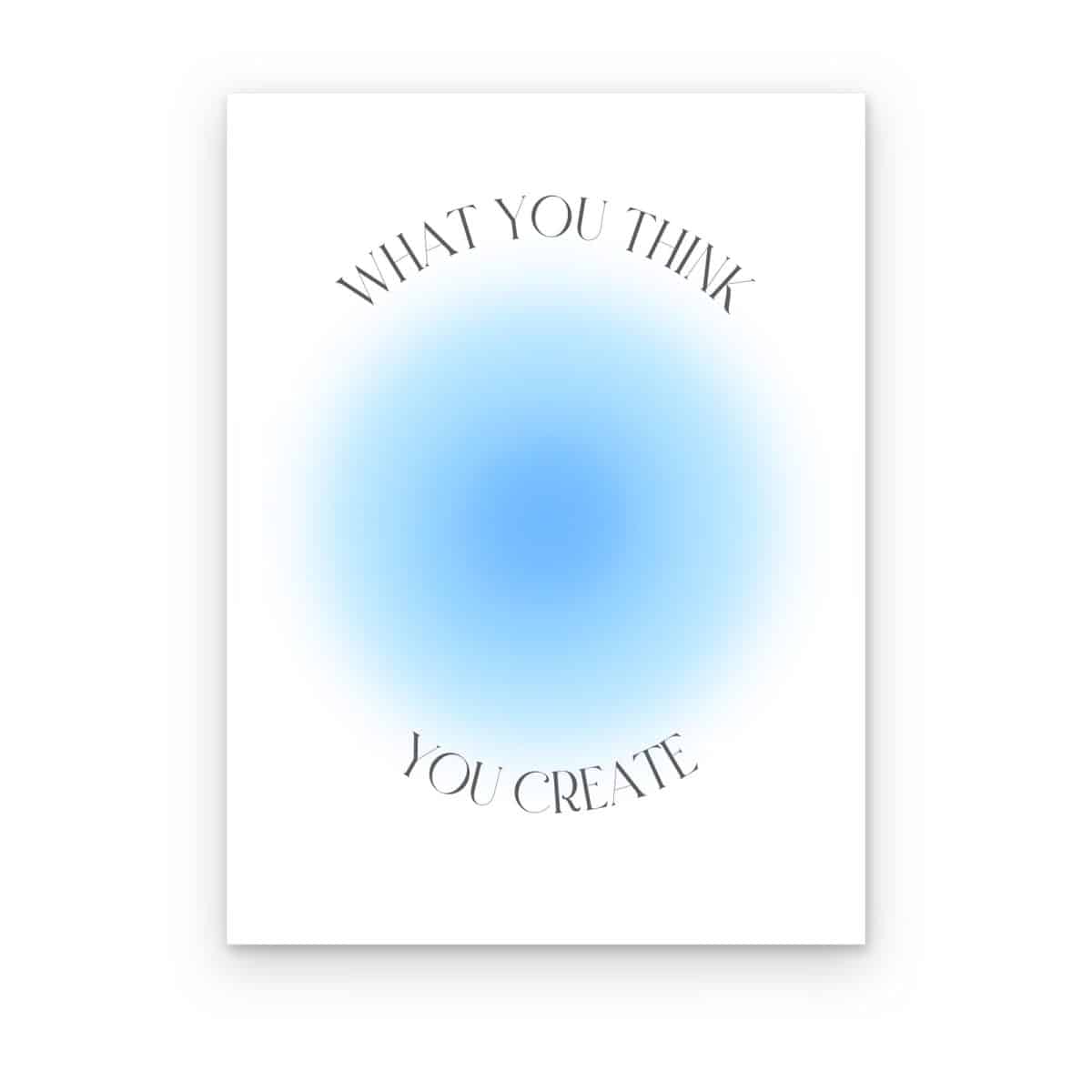 Cuadro What You Think impreso en canvas, aura azul sobre fondo blanco con frase en letras serif en arco